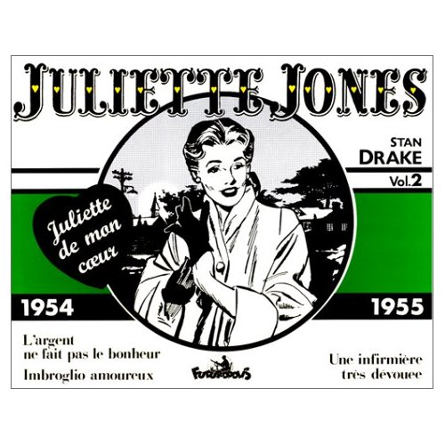 JULIETTE DE MON COEUR, 2 : JULIETTE JONES - (1954-1955)