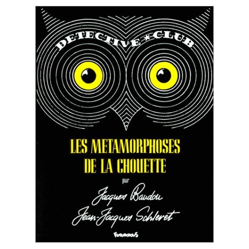 LES METAMORPHOSES DE LA CHOUETTE