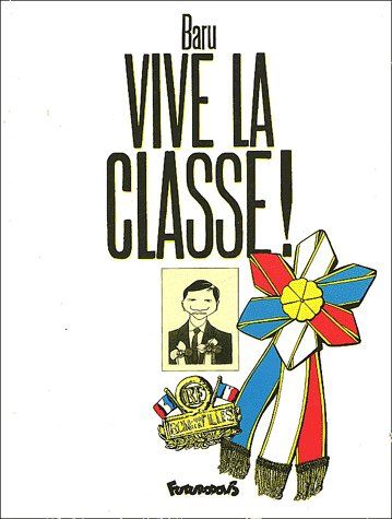 VIVE LA CLASSE !