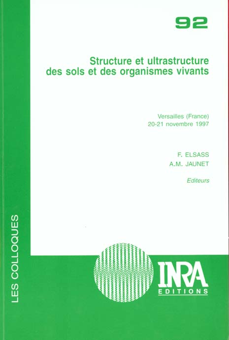 STRUCTURE ET ULTRASTRUCTURE DES SOLS ET DES ORGANISMES VIVANTS - VERSAILLES (FRANCE), 20-21 NOVEMBRE