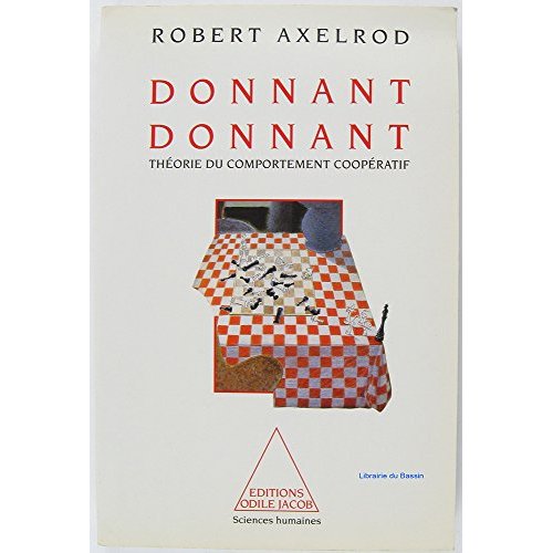 DONNANT, DONNANT - THEORIE DU COMPORTEMENT COOPERATIF