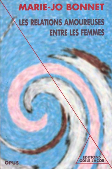 LES RELATIONS AMOUREUSES ENTRE LES FEMMES - XVIE-XXE SIECLE