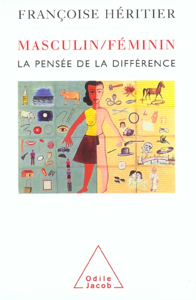 MASCULIN/FEMININ I - LA PENSEE DE LA DIFFERENCE