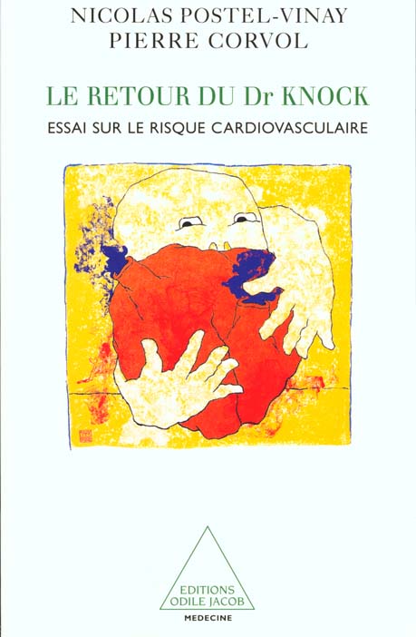 LE RETOUR DU DR KNOCK - ESSAI SUR LE RISQUE CARDIOVASCULAIRE