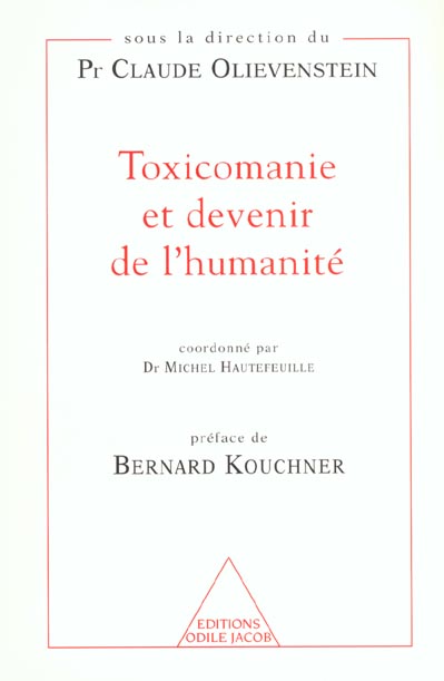 TOXICOMANIE ET DEVENIR DE L'HUMANITE