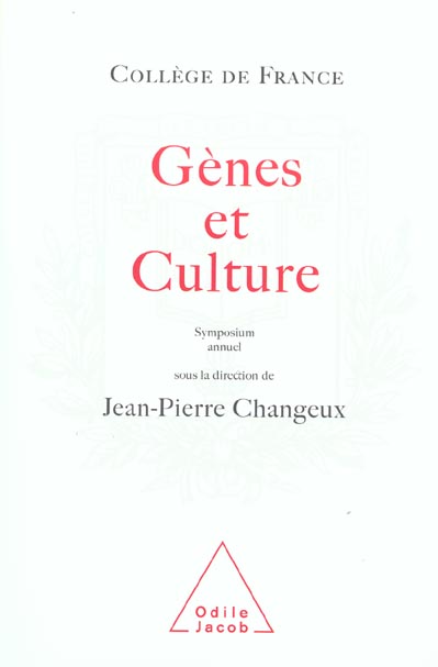 GENES ET CULTURE - TRAVAUX DU COLLEGE DE FRANCE