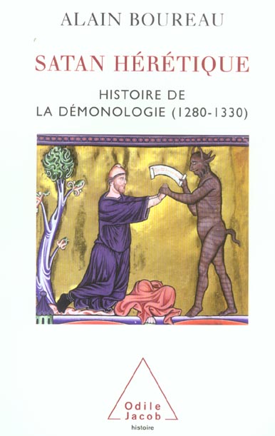 SATAN HERETIQUE - HISTOIRE DE LA DEMONOLOGIE (1280-1330)