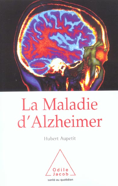LA MALADIE D'ALZHEIMER