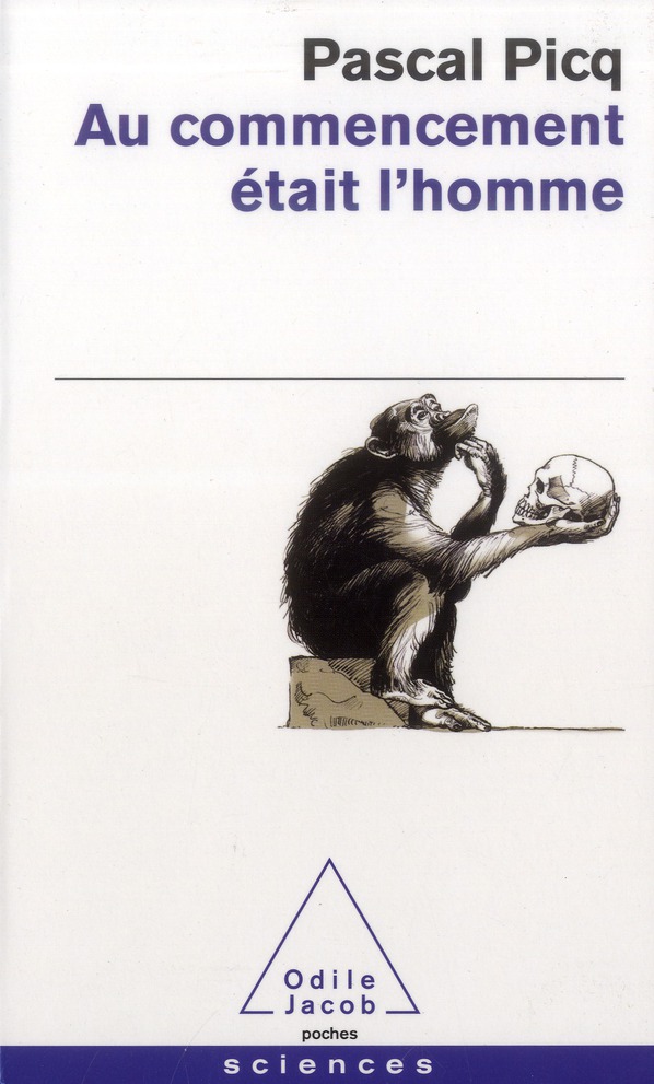AU COMMENCEMENT ETAIT L'HOMME - DE TOUMAI A CRO-MAGNON