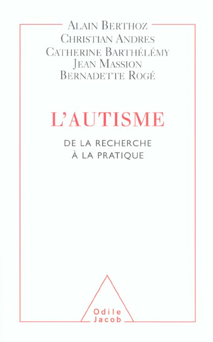 L'AUTISME - DE LA RECHERCHE A LA PRATIQUE