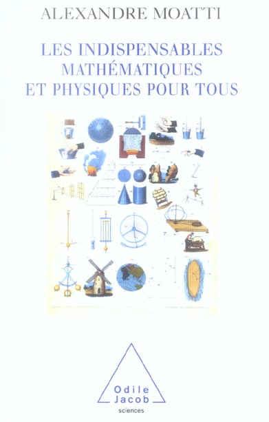 LES INDISPENSABLES MATHEMATIQUES ET PHYSIQUES POUR TOUS