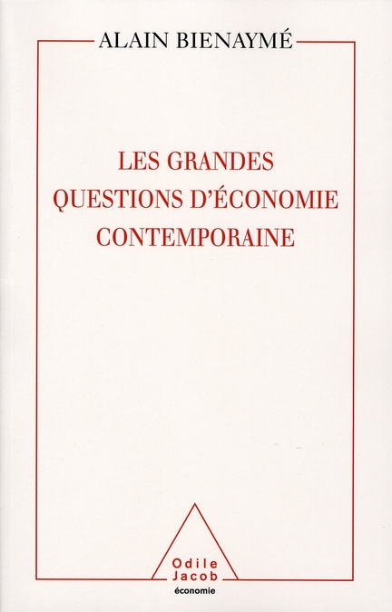 LES GRANDES QUESTIONS D'ECONOMIE CONTEMPORAINE