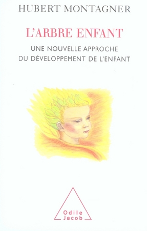 L'ARBRE ENFANT - UNE NOUVELLE APPROCHE DU DEVELOPPEMENT DE L'ENFANT