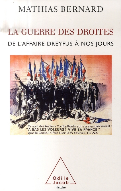 LA GUERRE DES DROITES - DE L'AFFAIRE DREYFUS A NOS JOURS