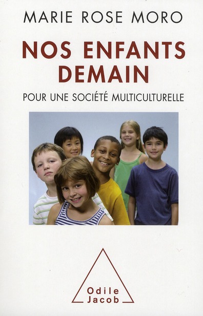 NOS ENFANTS DEMAIN - POUR UNE SOCIETE MULTICULTURELLE
