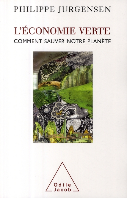 L'ECONOMIE VERTE - COMMENT SAUVER NOTRE PLANETE