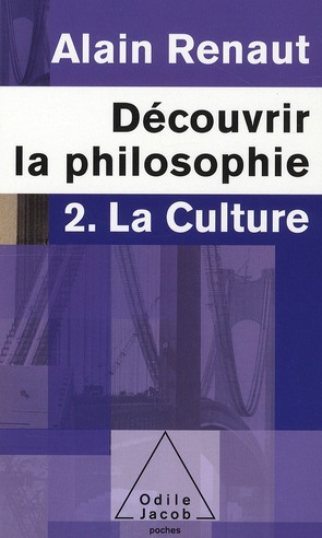 LA CULTURE (DECOUVRIR LA PHILOSOPHIE,2) - 2. LA CULTURE