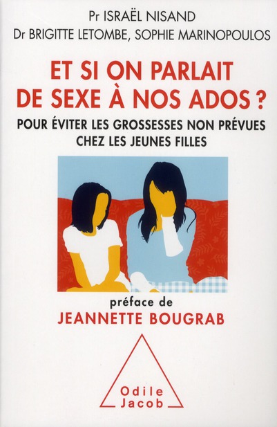 ET SI ON PARLAIT DE SEXE A NOS ADOS ? - POUR EVITER LES GROSSESSES NON PREVUES CHEZ LES JEUNES FILLE