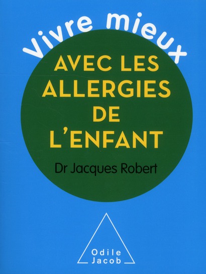 VIVRE MIEUX AVEC LES ALLERGIES DE L'ENFANT