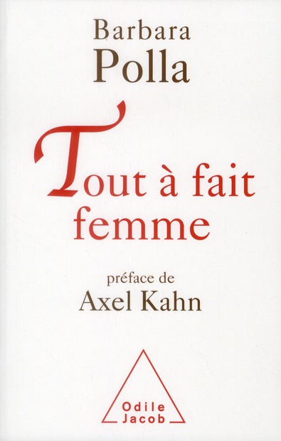 TOUT A FAIT FEMME - PREFACE D'AXEL KAHN