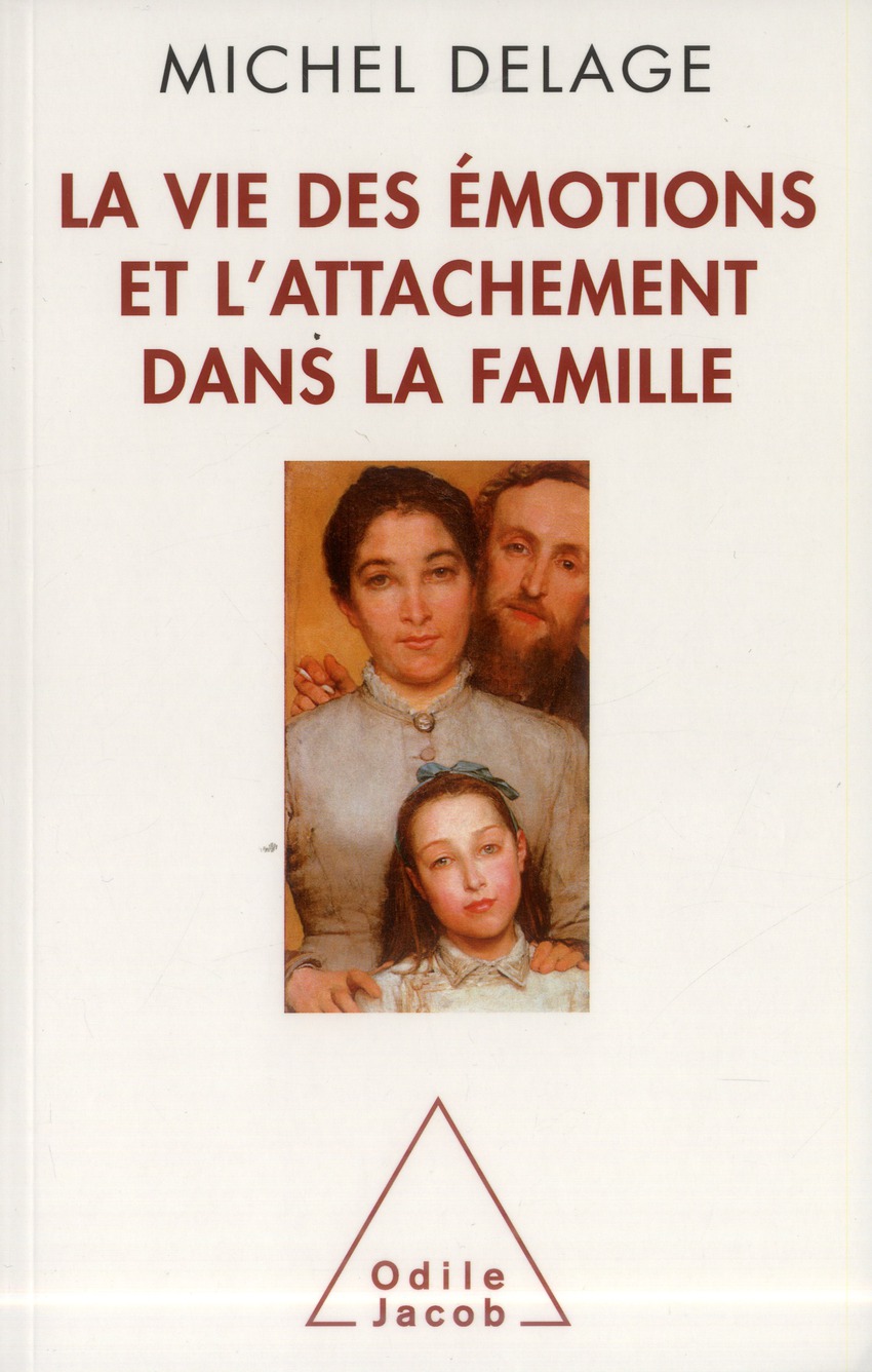 LA VIE DES EMOTIONS ET L'ATTACHEMENT DANS LA FAMILLE