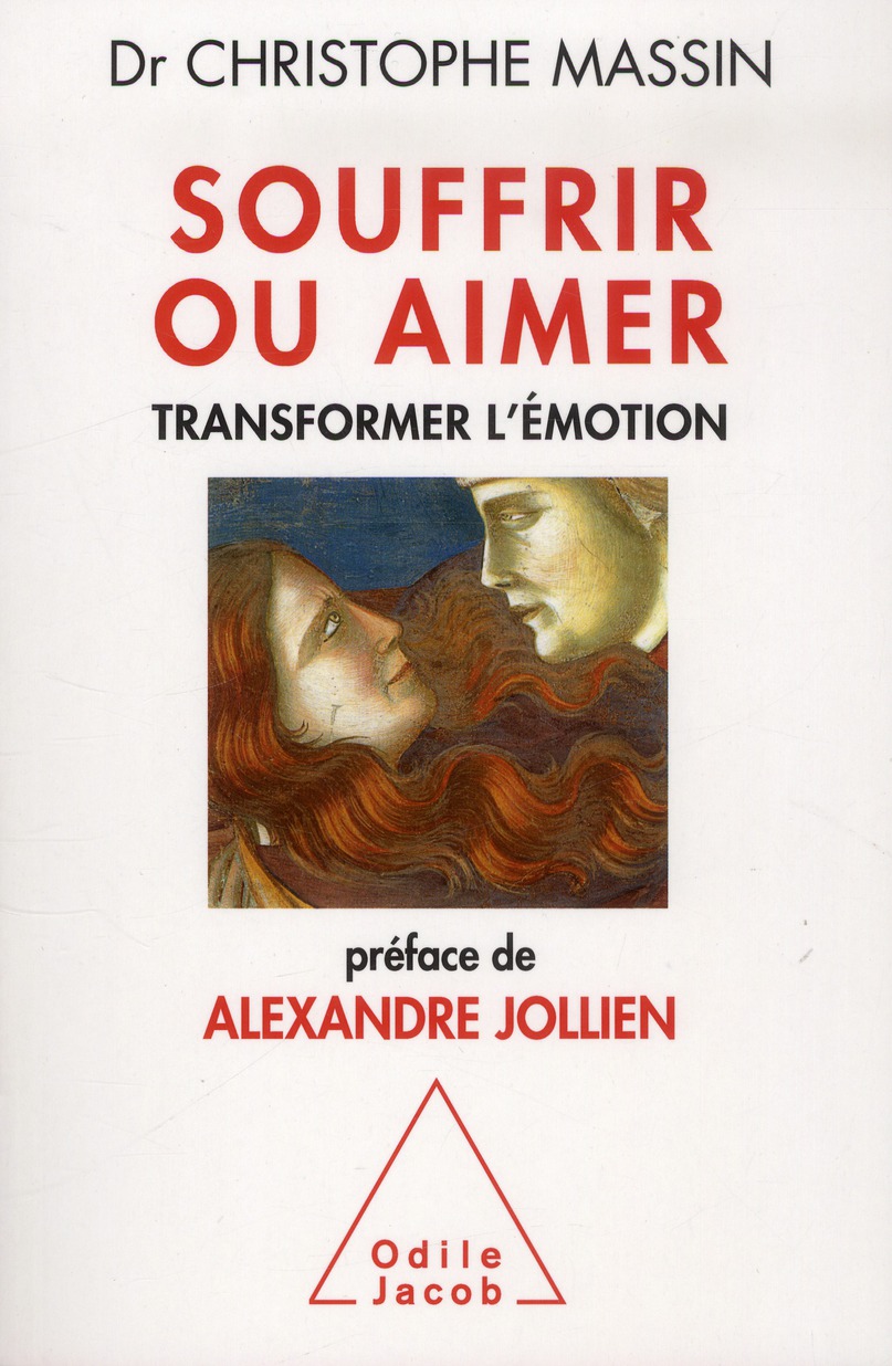 SOUFFRIR OU AIMER - TRANSFORMER L'EMOTION