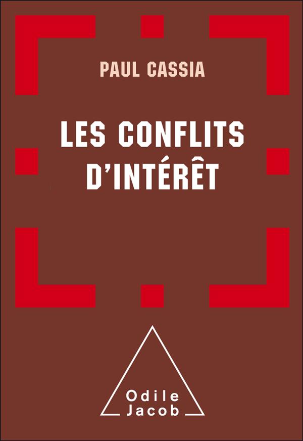 CONFLITS D'INTERETS - LES LIAISONS DANGEREUSES DE LA REPUBLIQUE