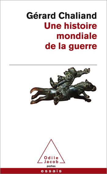 UNE HISTOIRE MONDIALE DE LA GUERRE