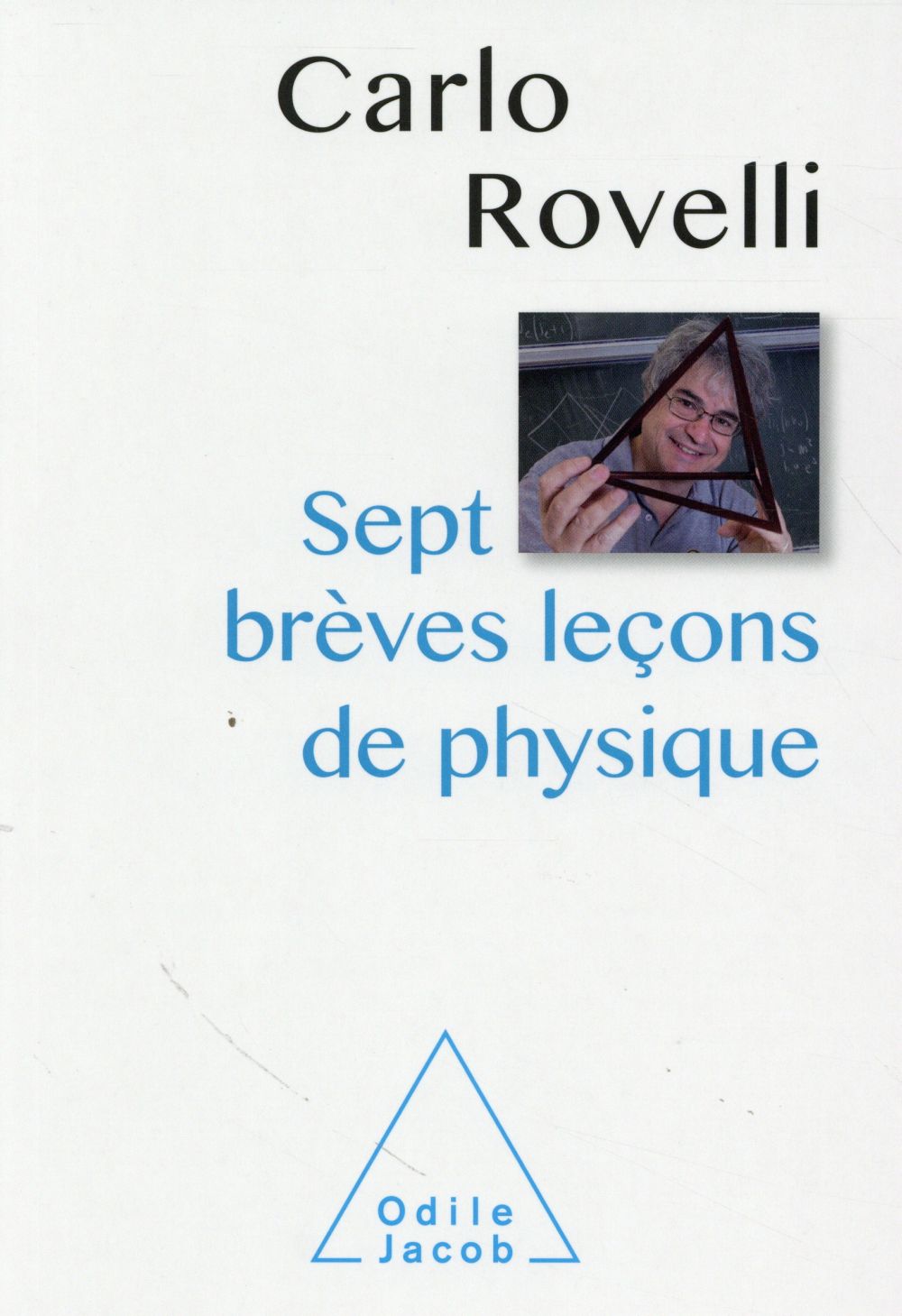 SEPT BREVES LECONS DE PHYSIQUE