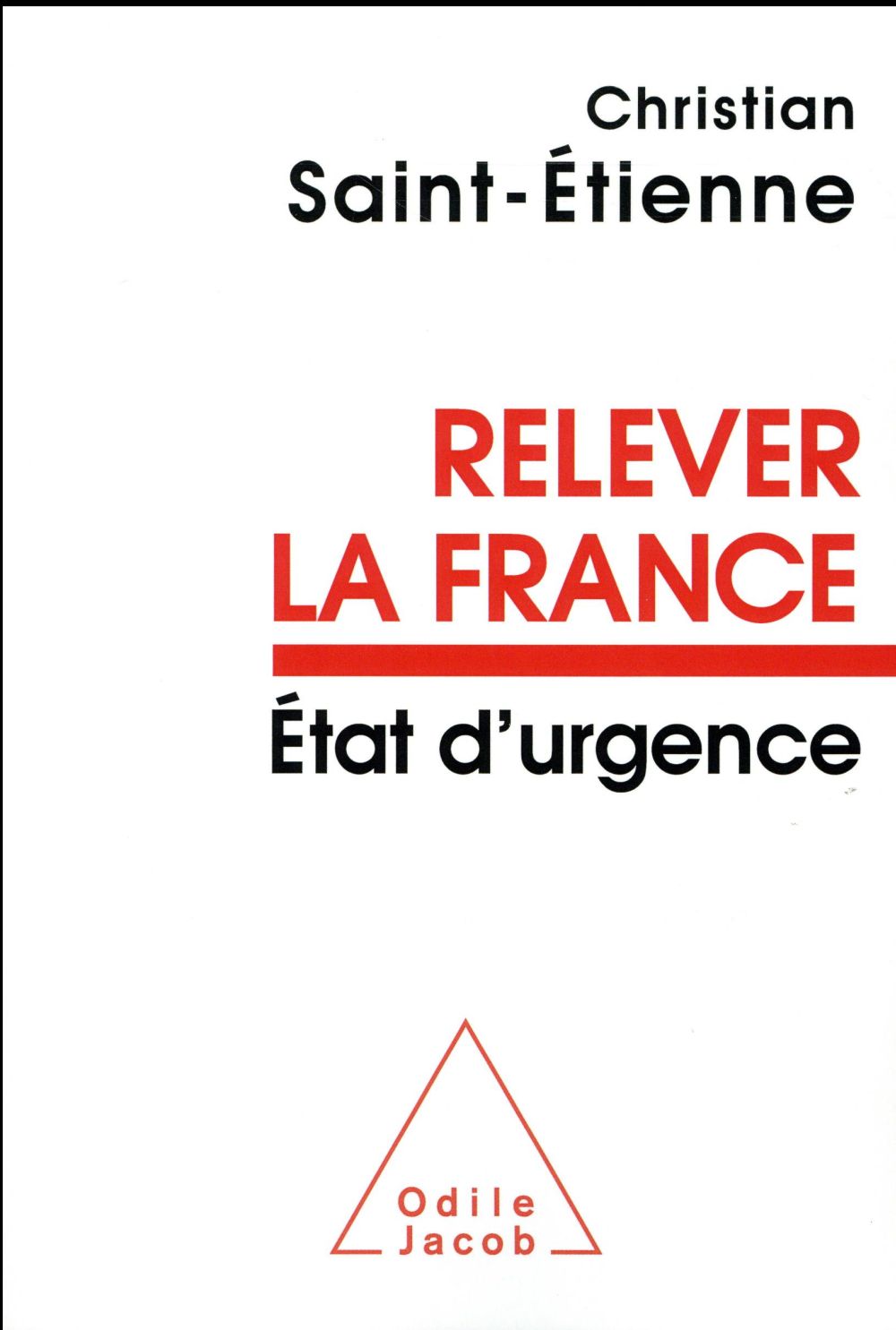 RELEVER LA FRANCE - ETAT D'URGENCE