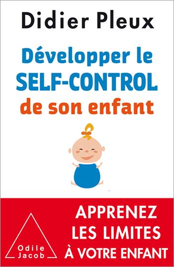 DEVELOPPER LE SELF-CONTROL DE SON ENFANT