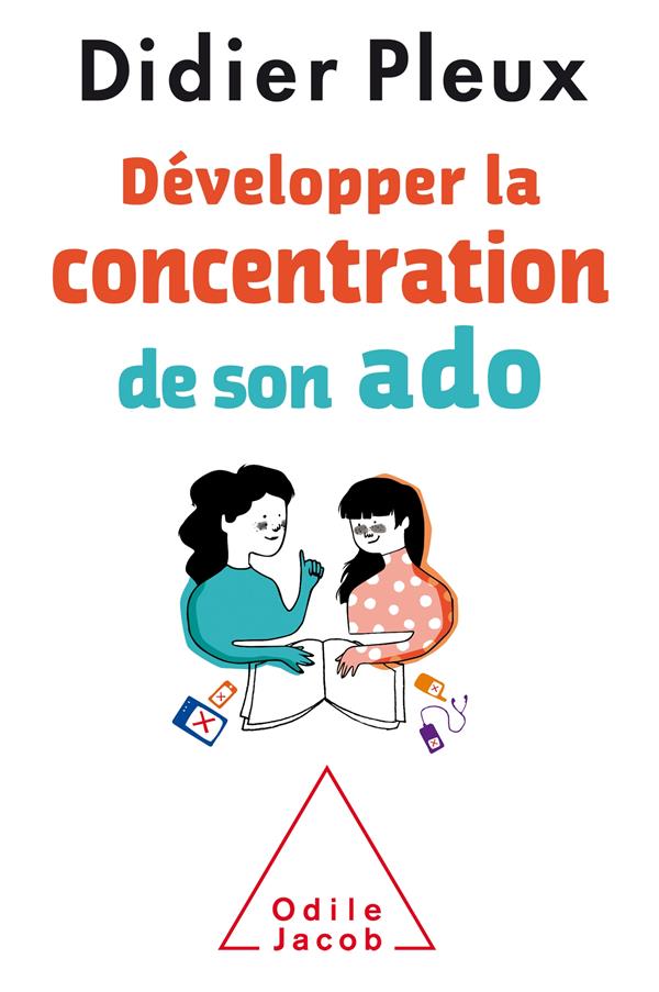 DEVELOPPER LA CONCENTRATION DE SON ADO