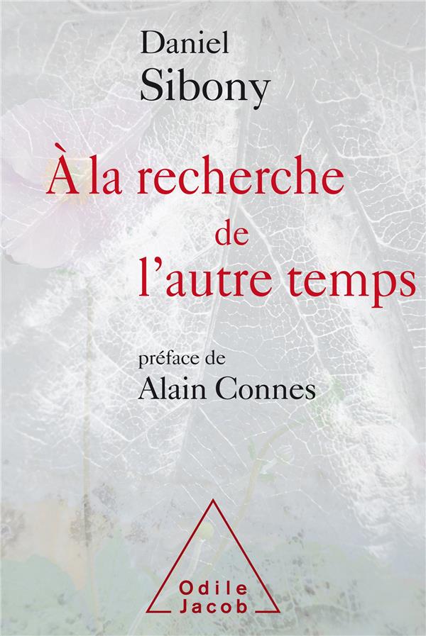 A LA RECHERCHE DE L'AUTRE TEMPS