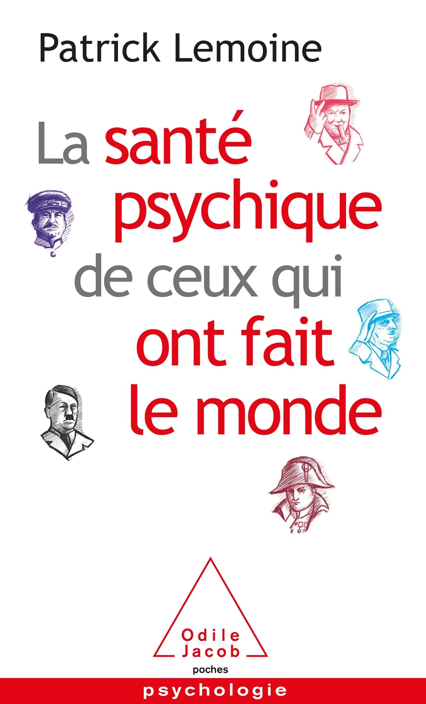 LA SANTE PSYCHIQUE DE CEUX QUI ONT FAIT LE MONDE