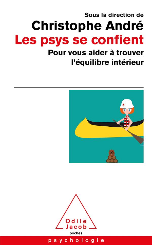 LES PSYS SE CONFIENT - POUR VOUS AIDER A TROUVER L'EQUILIBRE INTERIEUR