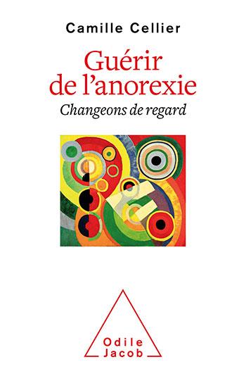 GUERIR DE L'ANOREXIE - CHANGEONS DE REGARD