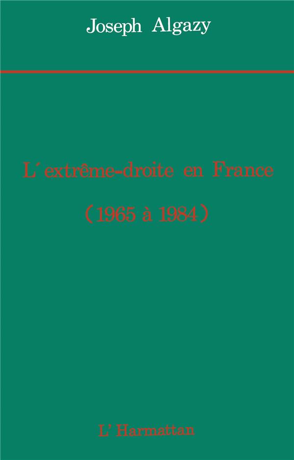 EXTREME DROITE EN FRANCE  DE 1965 A 1984
