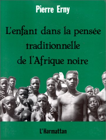 L'ENFANT DANS LA PENSEE TRADITIONNELLE DE L'AFRIQUE NOIRE