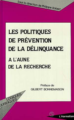 LES POLITIQUES DE PREVENTION DE LA DELINQUANCE A L'AUNE DE LA RECHERCHE