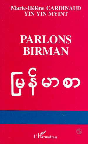 PARLONS BIRMAN - LANGUE DE MYANMAR