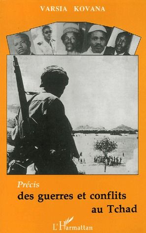 PRECIS DES GUERRES ET CONFLITS AU TCHAD