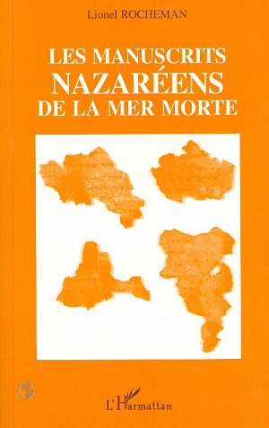 LES MANUSCRITS NAZAREENS DE LA MER MORTE