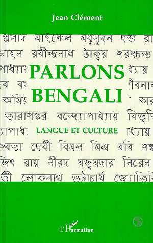PARLONS BENGALI - LANGUE ET CULTURE