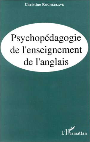 PSYCHOPEDAGOGIE DE L'ENSEIGNEMENT DE L'ANGLAIS