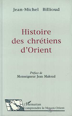 HISTOIRE DES CHRETIENS D'ORIENT