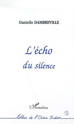 L'ECHO DU SILENCE
