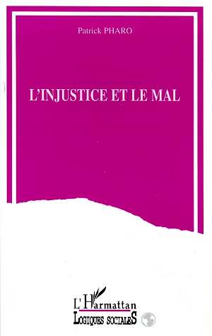 L'INJUSTICE ET LE MAL