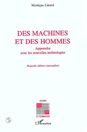 DES MACHINES ET DES HOMMES - APPRENDRE AVEC LES NOUVELLES TECHNOLOGIES