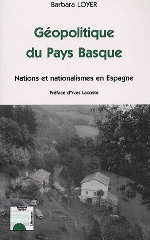 GEOPOLITIQUE DU PAYS BASQUE - NATIONS ET NATIONALISMES EN ESPAGNE