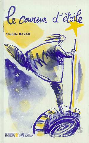LE COUREUR D'ETOILE